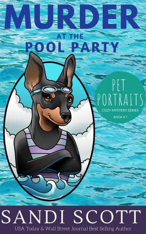 [Pet Portraits Mystery 07] • Murder at the Pool Party